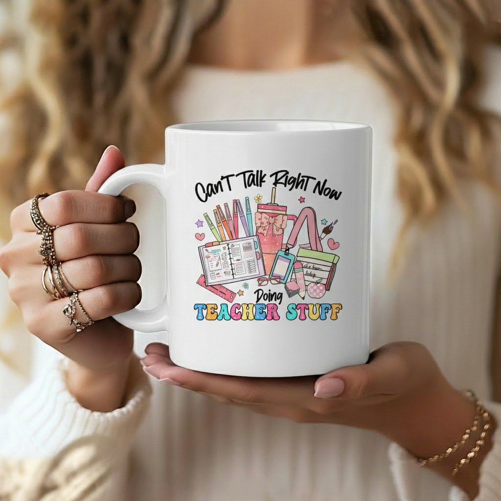 Can’t Talk Right Now Doing Teacher Stuff Mug, Funny Teacher Mug, Funny Teacher Gift