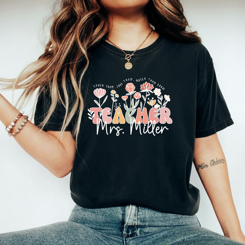 Wildflower Teacher Name Shirt, Custom Name Teacher T-Shirt, Sweatshirt, Hoodie - Teacher Appreciation Gifts, Customized Christmas Teacher Gift, Personalized Teacher Flower Shirt