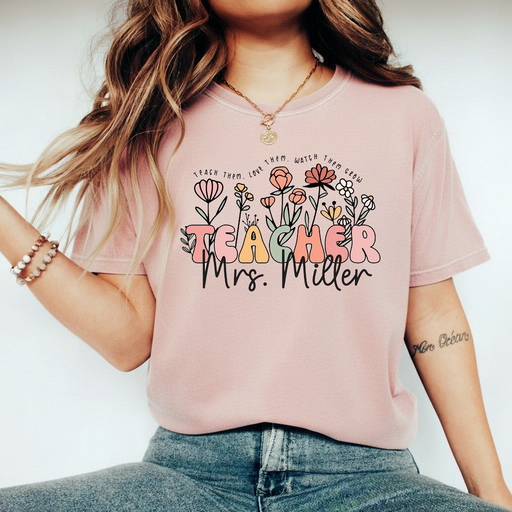 Wildflower Teacher Name Shirt, Custom Name Teacher T-Shirt, Sweatshirt, Hoodie - Teacher Appreciation Gifts, Customized Christmas Teacher Gift, Personalized Teacher Flower Shirt