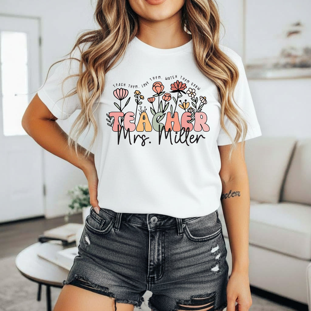Wildflower Teacher Name Shirt, Custom Name Teacher T-Shirt, Sweatshirt, Hoodie - Teacher Appreciation Gifts, Customized Christmas Teacher Gift, Personalized Teacher Flower Shirt