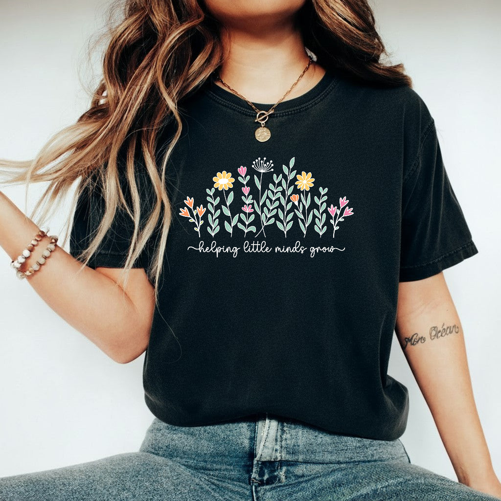 Helping Little Minds Grow Shirt Teacher Appreciation Gift Shirt