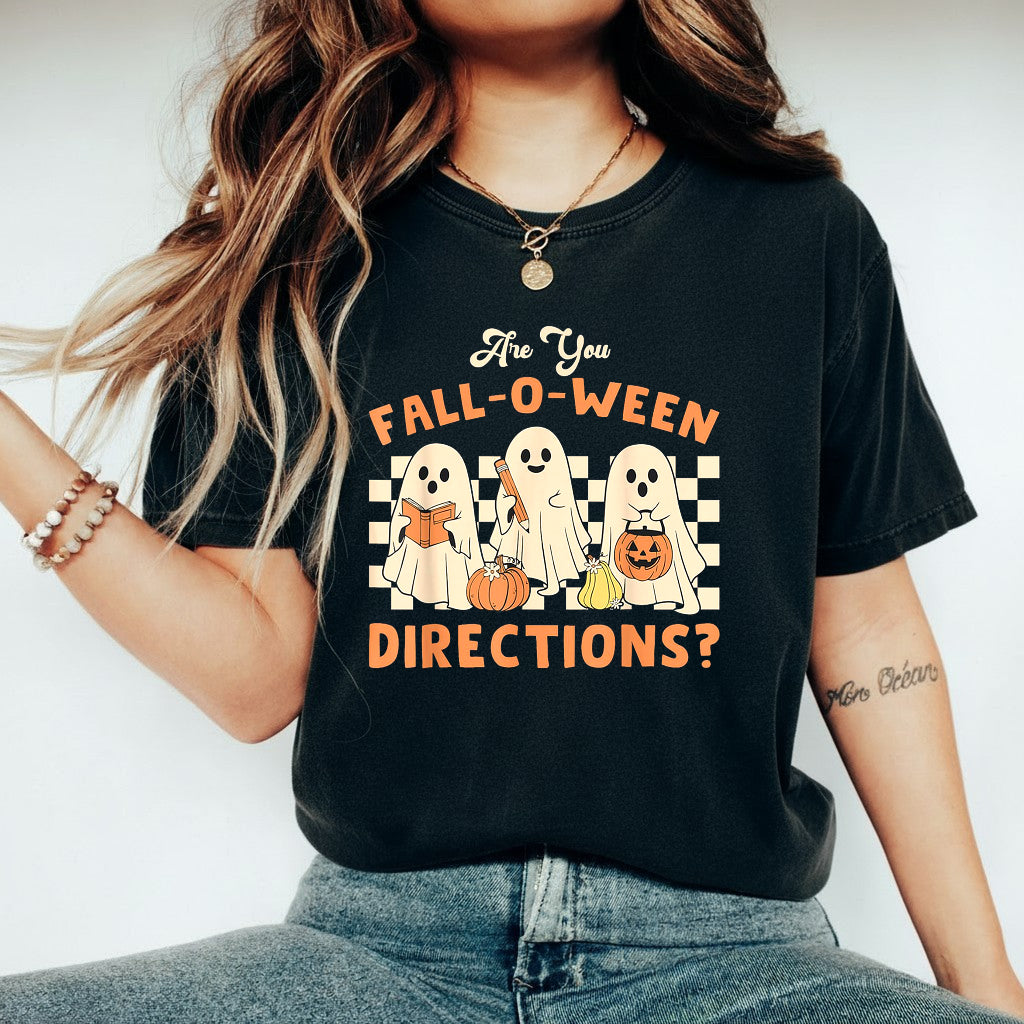 Are You Fall O Ween Directions Teacher Halloween Ghost T-Shirt Sweatshirt Hoodie, Halloween Funny Teacher Shirt