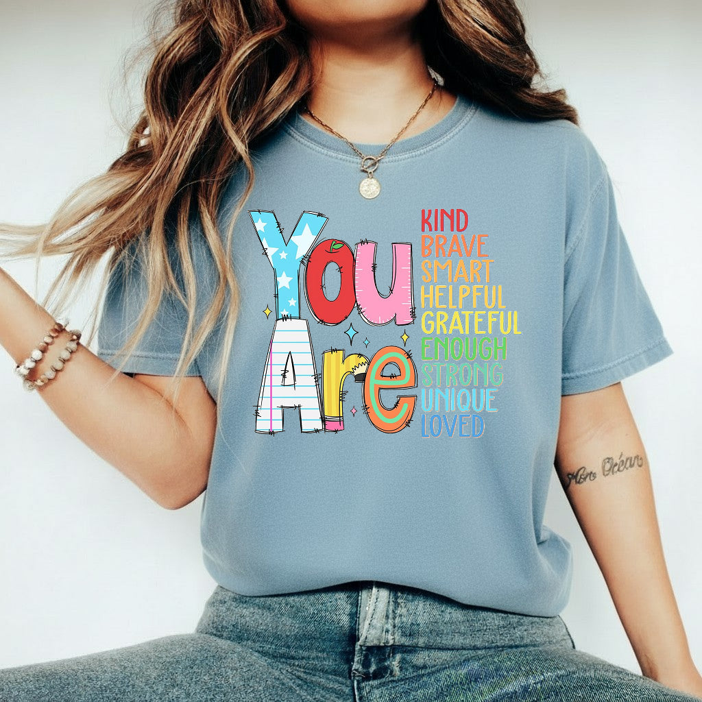 You Are Kind Brave Smart Shirt, Back to school Shirt, Teacher Gift Shirts Sweatshirts