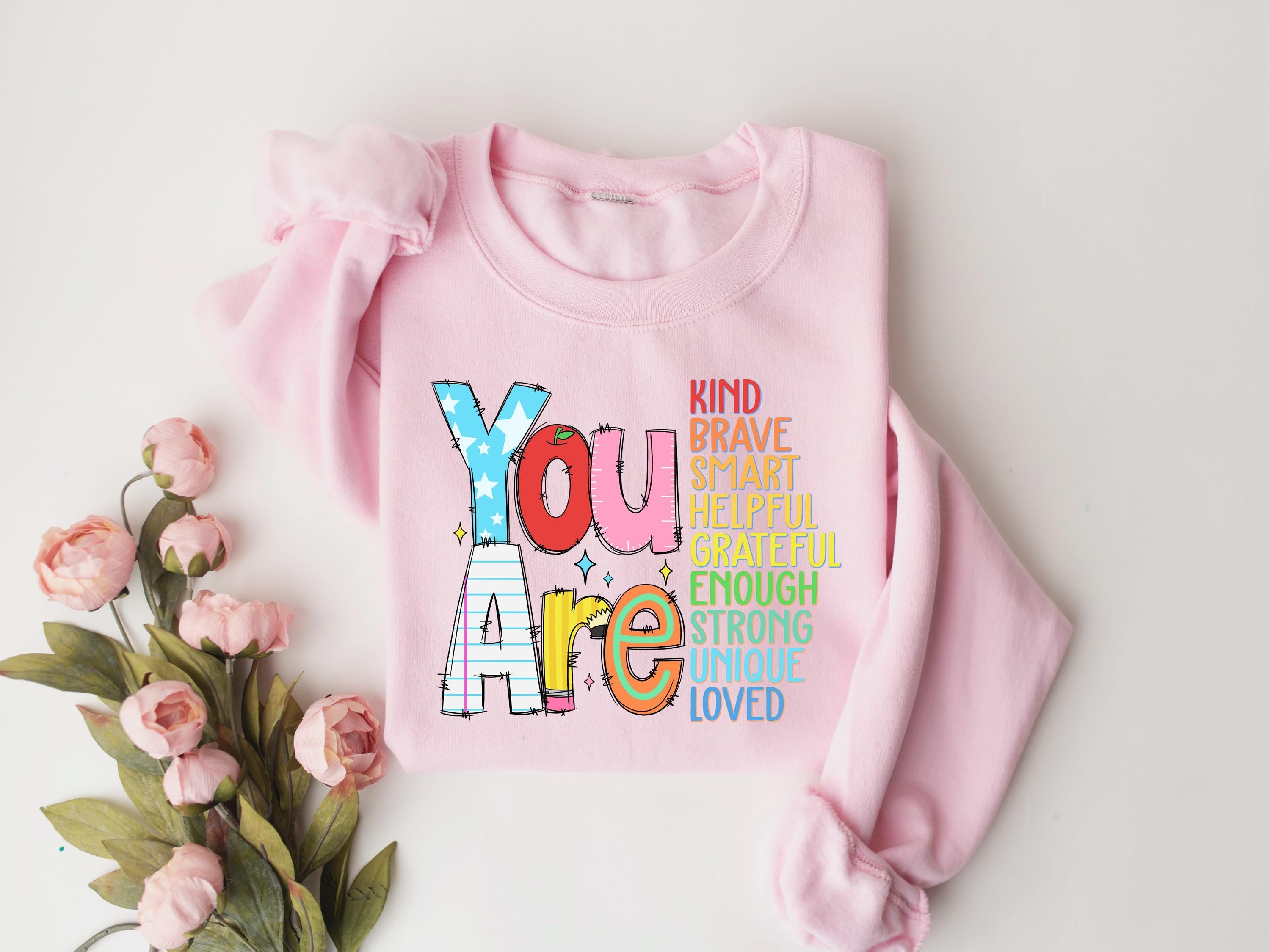 You Are Kind Brave Smart Shirt, Back to school Shirt, Teacher Gift Shirts Sweatshirts