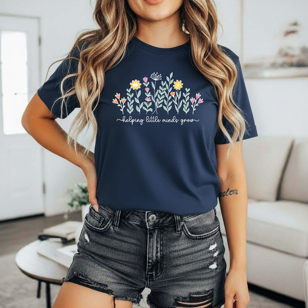 Helping Little Minds Grow Shirt Teacher Appreciation Gift Shirt