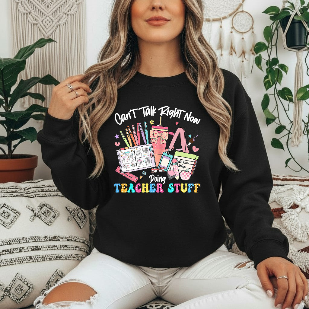 Can’t Talk Right Now Doing Teacher Stuff Shirt, Funny Teacher Shirt