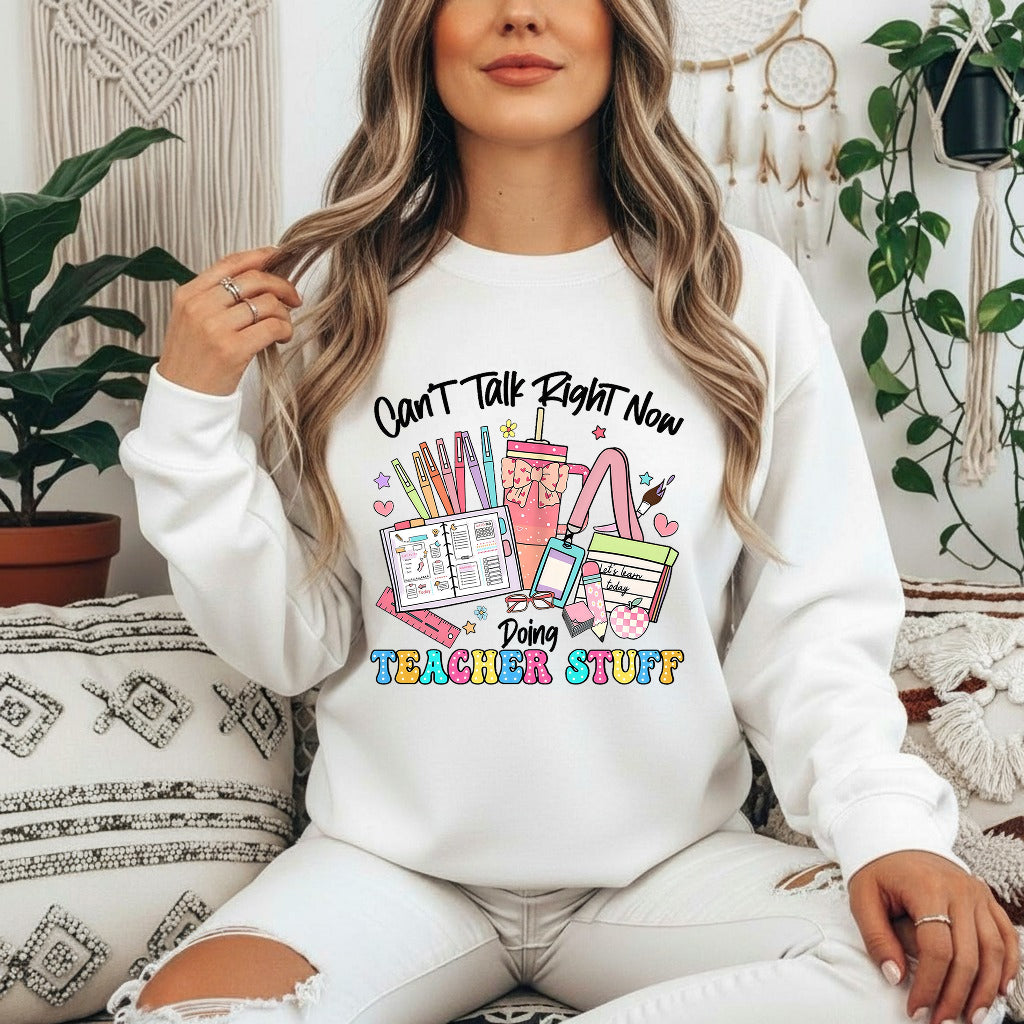 Can’t Talk Right Now Doing Teacher Stuff Shirt, Funny Teacher Shirt