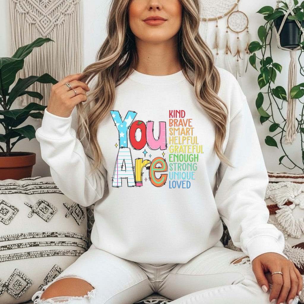 You Are Kind Brave Smart Shirt, Back to school Shirt, Teacher Gift Shirts Sweatshirts